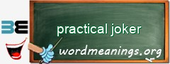 WordMeaning blackboard for practical joker